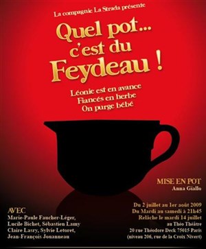 Affiche de Quel pot...C'est du Feydeau !