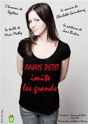 Affiche de Anaïs Petit dans Anaïs Petit imite les grands | Théâtre Popul'air du Reinitas