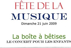 Affiche de Fête de la musique La Boite à Bêtise