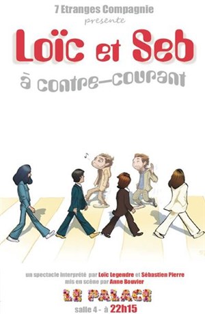 Affiche de Loïc et Seb à contre courant