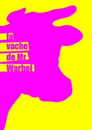 Affiche de Exposition La Vache de Mr Warhol