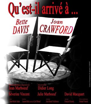 Affiche de Qu'est-il arrivé à Bette Davis et Joan Crawford | Théâtre du Chêne Noir