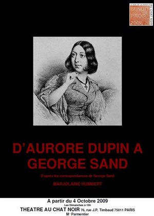 Affiche de D'Aurore Dupin à George Sand | Au chat noir