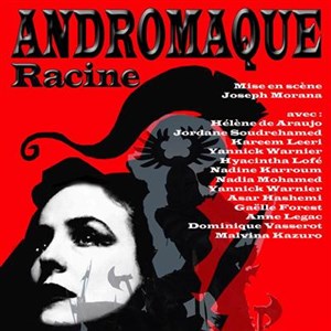 Affiche de Andromaque création 2009