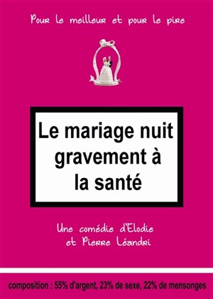 Affiche de Le mariage nuit gravement à la santé |La Providence