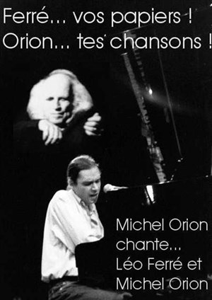 Affiche de Michel Orion chante Léo Ferré et Michel Orion | L'Orient Express