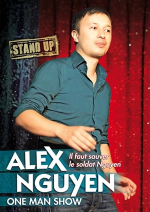 Affiche de Alex Nguyen dans Il Faut Sauver Le Soldat Nguyen
