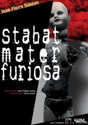 Affiche de Stabat Mater Furiosa