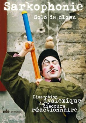 Affiche de Sarkophonie | Théâtre Pandora