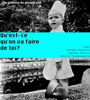 Affiche de Qu'est-ce qu'on va faire de toi ?