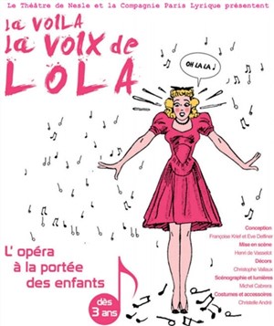 Affiche de La voilà, la voix de lola | théâtre de nesle