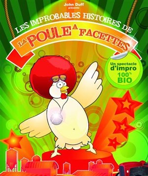 Affiche de Les Improbables Histoires de la Poule à Facettes