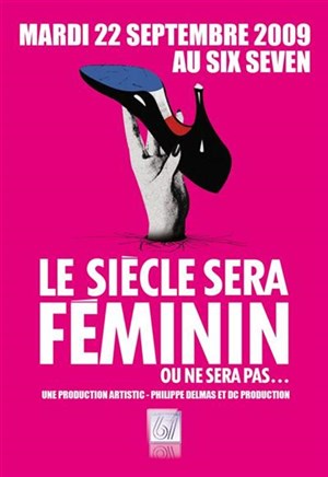 Affiche de After Show "Le Siècle Sera Féminin ou ne sera pas..."