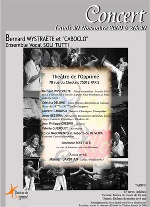 Affiche de Bernard Wystraëte et Caboclo , Ensemble Vocal Soli Tutti | Théâtre de l'Opprimé
