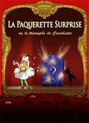 Affiche de La Pâquerette Surprise ou le triomphe de Cacahuète