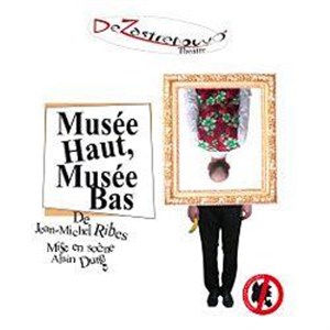 Affiche de Musée Haut, musée bas