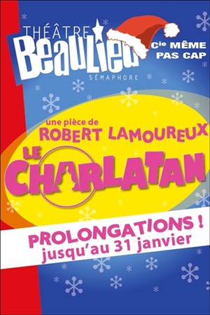 Affiche de Le charlatan de robert lamoureux | Nouveau Théâtre Beaulieu