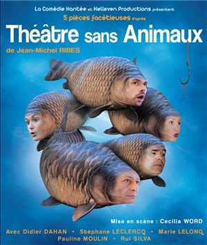 Affiche de Théâtre sans animaux | Théâtre du Petit Parmentier