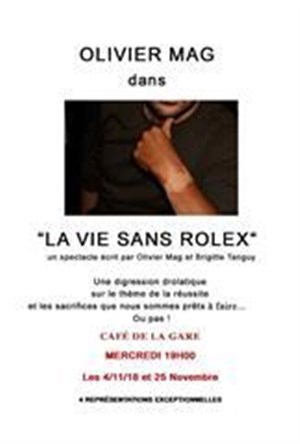 Affiche de Olivier Mag dans La vie sans rolex