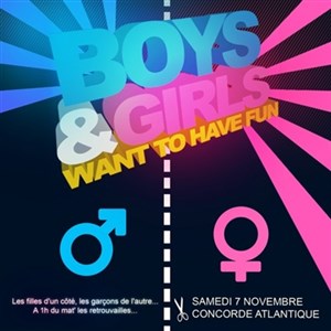 Affiche de Boys and Girls Just Want To Have Fun !