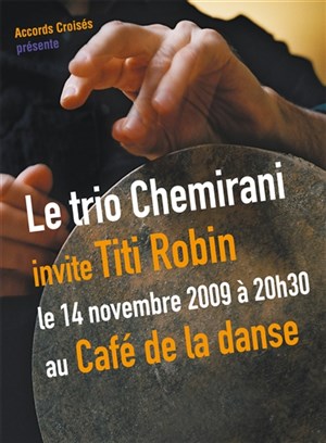 Affiche de Le Trio Chemirani invite Titi Robin