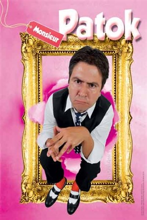 Affiche de Olivier Payré dans Monsieur Patok | Théatre les 3 act