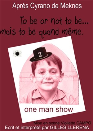Affiche de Gilles llerena dans To be or no to be... mais to be quand même.