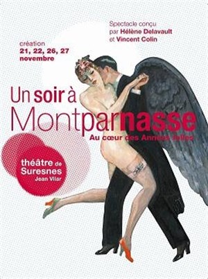 Affiche de Un soir à Montparnasse au coeur des années folles | Theatre de Suresnes Jean Vilar