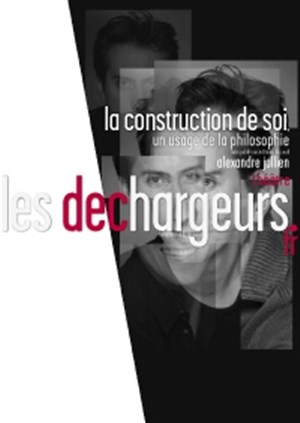 Affiche de La construction de soi, un usage de la philosophie