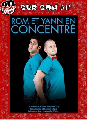 Affiche de La Petite Loge sur son 31 avec Rom & Yann en concentré