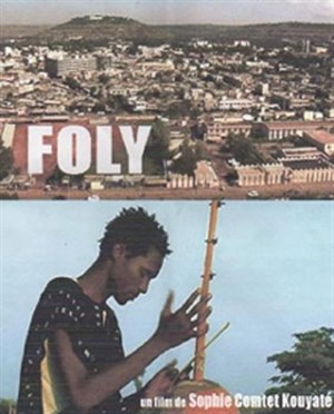 Affiche de Projection du film  Foly de Sophie Comtet Kouyaté