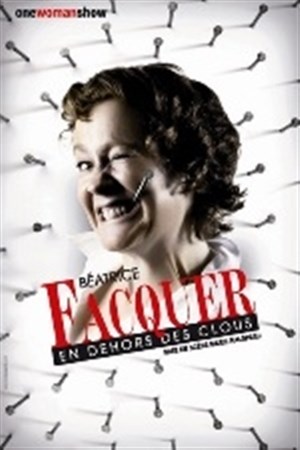 Affiche de Béatrice Facquer dans En dehors des clous
