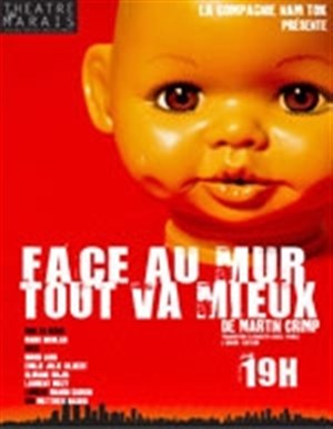Affiche de Face au mur tout va mieux