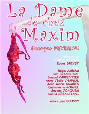 Affiche de La dame de chez Maxim | Théâtre de Nesle