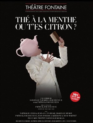 Affiche de Thé à la menthe où t'es citron ?