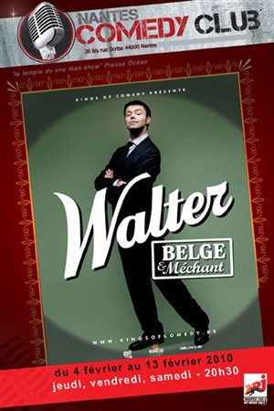 Affiche de Walter dans Belge et méchant ! | Nantes Comedy Club