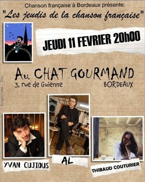 Affiche de Les Jeudis de la chanson française: AL + Thibaud Couturier + Yvan Cujious