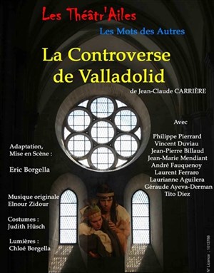 Affiche de La controverse de Valladolid | Theatre Portail Sud