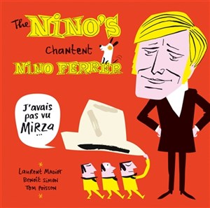 Affiche de The Nino's dans J'avais pas vu Mirza