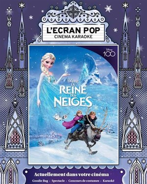 Affiche de L'Ecran Pop Cinéma-Karaoké : La Reine des Neiges