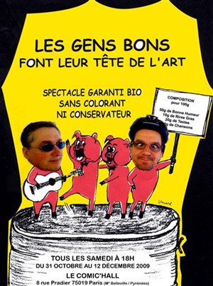 Affiche de Les gens bons font leur tête de l'art | Le Comic'Hall