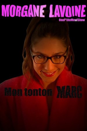 Affiche de Morgane lavoine dans Mon tonton Marc