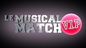 Affiche de Le musical Match VIP