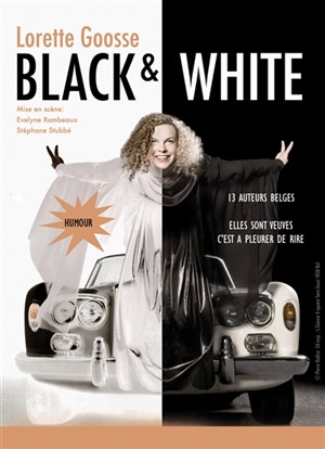 Affiche de Lorette GOOSSE dans Black and White