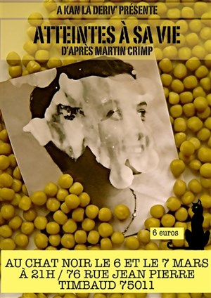 Affiche de Atteintes à sa vie