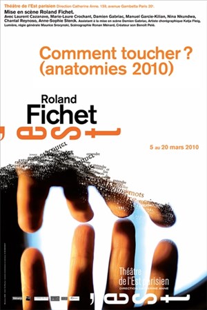 Affiche de Comment toucher ? Anatomies 2010