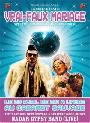 Affiche de Les nuits gypsy du vrai-faux mariage avec Nadara et DJ Soumnakai