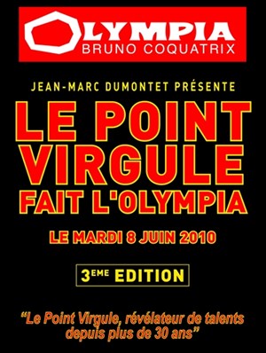 Affiche de Le Point Virgule fait l'Olympia - 3ème Edition