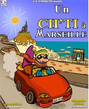 Affiche de Un ch'ti à Marseille