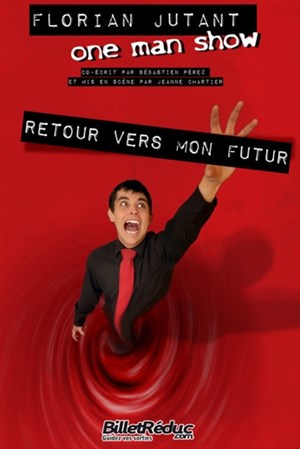 Affiche de Florian Jutant dans Retour vers mon futur